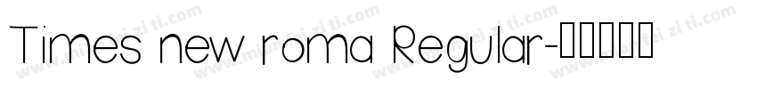 Times new roma Regular字体转换